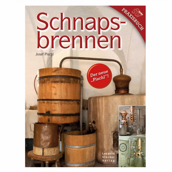 Josef Pischl: Schnapsbrennen